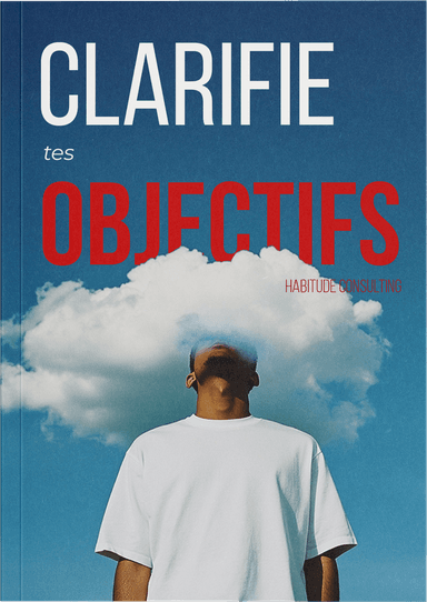 Guide Clarifie tes objectifs